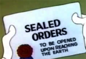 SEALED ORDERS to be opened upon reaching the earth